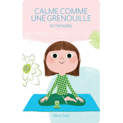 Calme et attentif comme une grenouille - Yoto