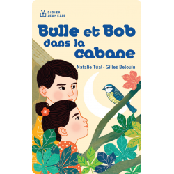 Bulle et Bob dans la cabane