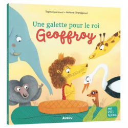 Mes P’tits Albums La galette du roi Geoffrey