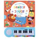 Mon livre Piano - Mes comptines à danser et à jouer au piano
