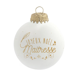 Boule de Noël "Joyeux Noël Maîtresse"