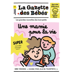 La Gazette des Bébés - Mamie pour la Vie