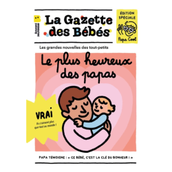 Gazette des Bébés - Le Plus Heureux des Papas