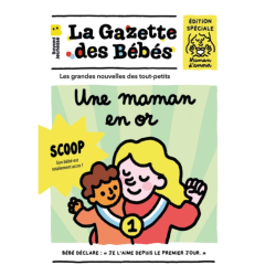 La Gazette des Bébés - Une Maman en Or