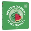 Mon Livre odeurs et couleurs - Fruits en folie