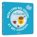 Mon Livre odeurs et couleurs - Ma Journée