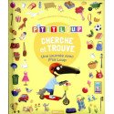 Cherche et Trouve des Tout-Petits — P\'tit Loup Une Journée avec P\'tit Loup !